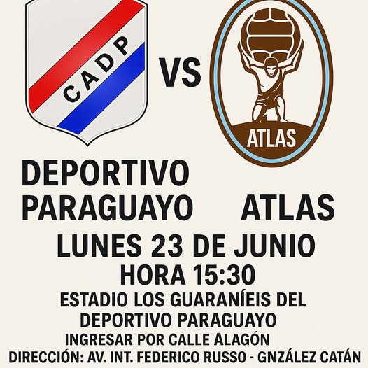 DEPORTIVO PARAGUAYO RECIBE EN CATÁN A ATLAS EN EL COMIENZO DE LA SEGUNDA RUEDA DE LA PRIMERA “C”