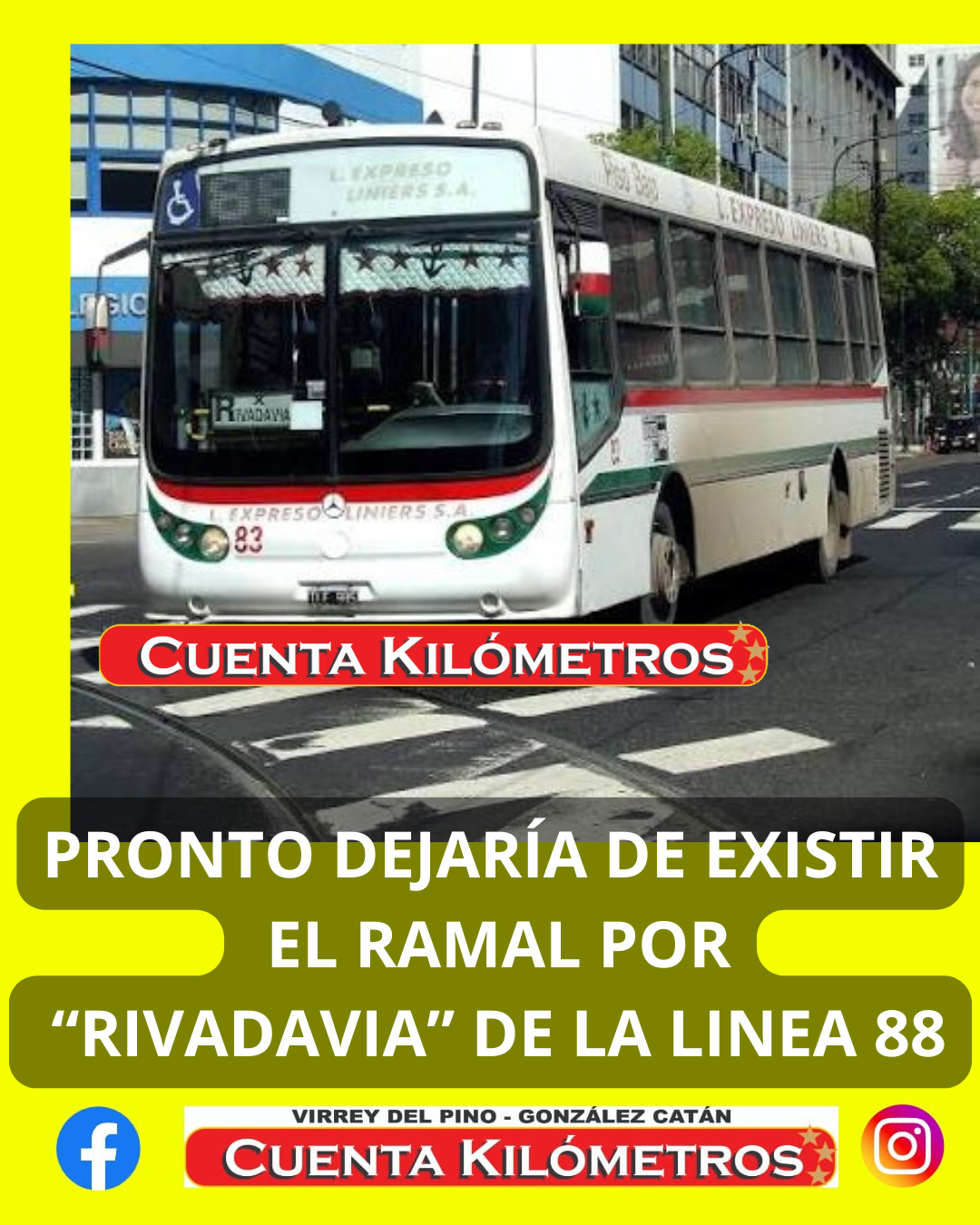 LINEA 88: PRONTO DEJAR&Iacute;A DE FUNCIONAR EL RAMAL POR "RIVADAVIA"