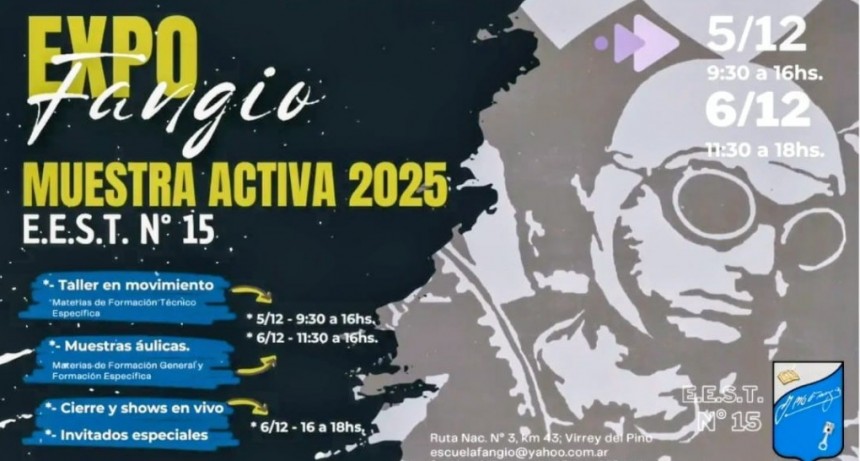 EXPO FANGIO: MUESTRA ACTIVA 2025 EN LA FLAMATE ESCUELA DE EDUCACIÓN TÉCNICA 15 DEL KILÓMETRO 43